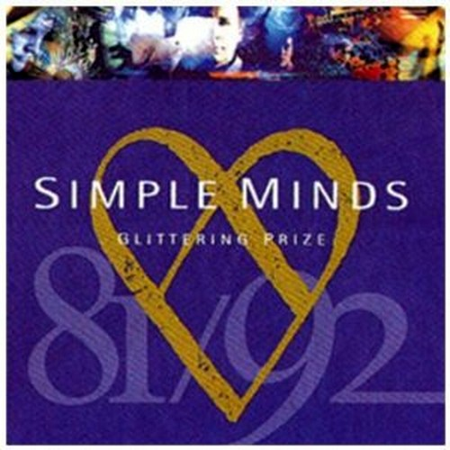 SIMPLE MINDS - GLITTERING PRIZE (1981-92)