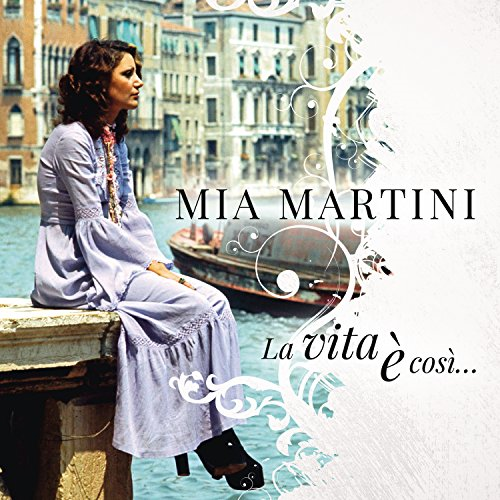 MIA MARTINI - LA VITA E' COSI'...(2017 - 3CD BEST)
