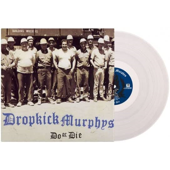 DROPKICK MURPHYS - DO OR DIE (LP - BIANCO | REM22 - 1998)