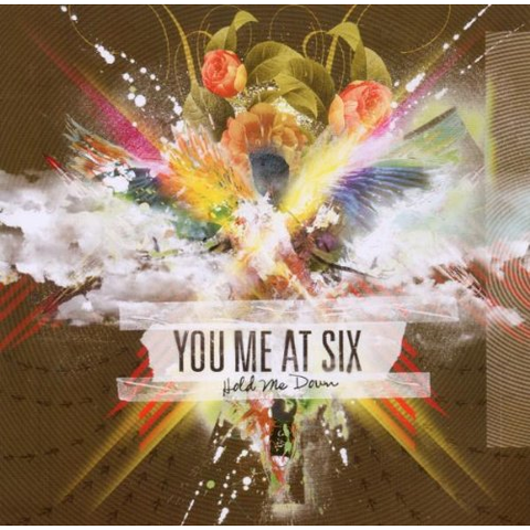 YOU ME AT SIX - HOLD ME DOWN