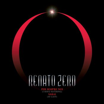 RENATO ZERO - PER SEMPRE NOI / SARAI (45 GIRI - 2025)