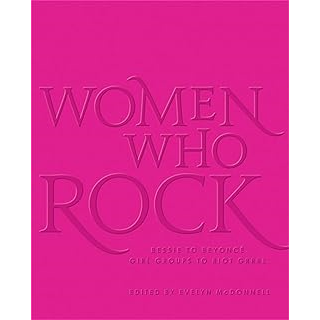 WOMEN WHO ROCK! - LIBRO - WOMEN WHO ROCK: BESSIE TO BEYONCE. GIRL GROUPS TO RIOT GRRRL