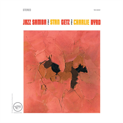 STAN GETZ & CHARLIE BYRD - JAZZ SAMBA (LP - REM23 - 1962)