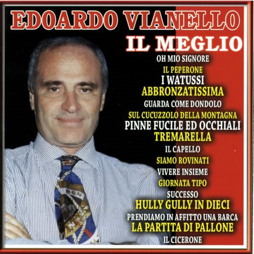 EDOARDO VIANELLO - IL MEGLIO DI EDOARDO VIANELLO