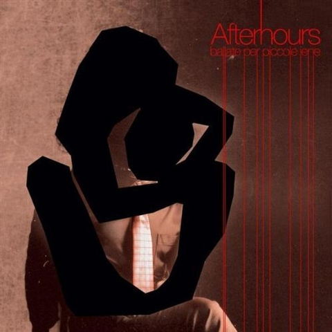 AFTERHOURS - BALLATE PER PICCOLE IENE (LP - 2005)
