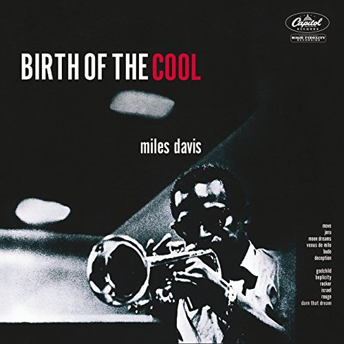 MILES DAVIS - BIRTH OF THE COOL (1957)