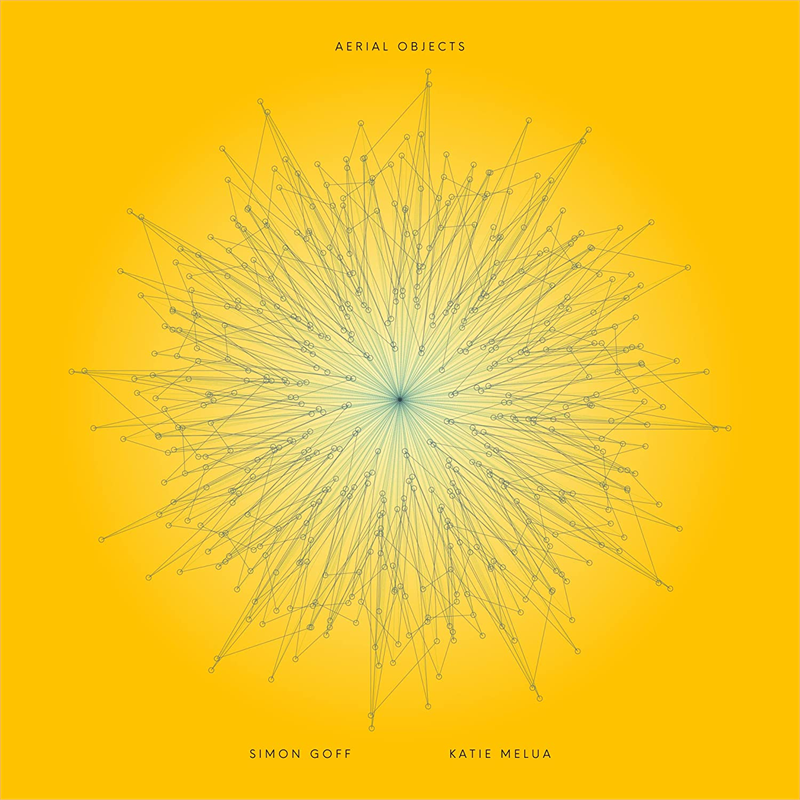 SIMON GOFF & KATIE MELUA - AERIAL OBJECTS (LP - 2022)