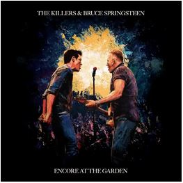 THE KILLERS & BRUCE SPRINGSTEEN - ENCORE AT THE GARDEN (LP - RSD'25)