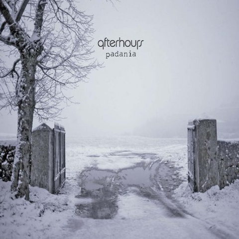 AFTERHOURS - PADANIA (2012)