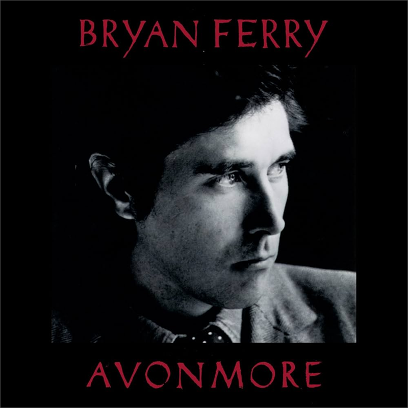 BRYAN FERRY - AVONMORE (2014 - REM25)