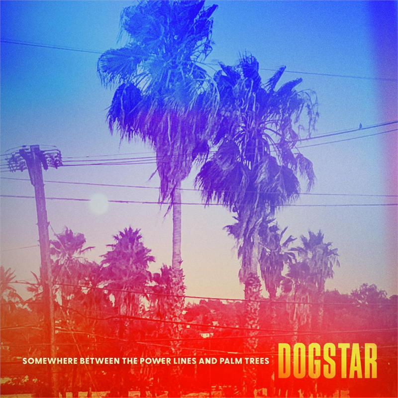 DOGSTAR - SOMEWHERE BETWEEN THE POWER LINES AND PALM TREES (LP - VERDE | INDIE EXCL - 2023)