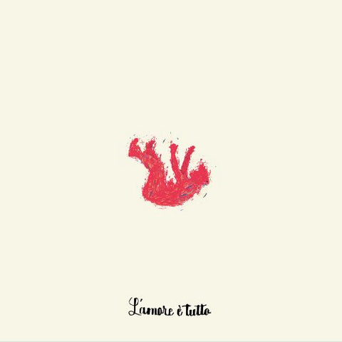 EUGENIO IN VIA DI GIOIA - L'AMORE E' TUTTO (LP – TRASPARENTE – 2025)
