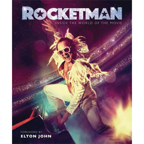 JOHN ELTON - ROCKETMAN: INSIDE THE WORLD OF THE MOVIE - LIBRO