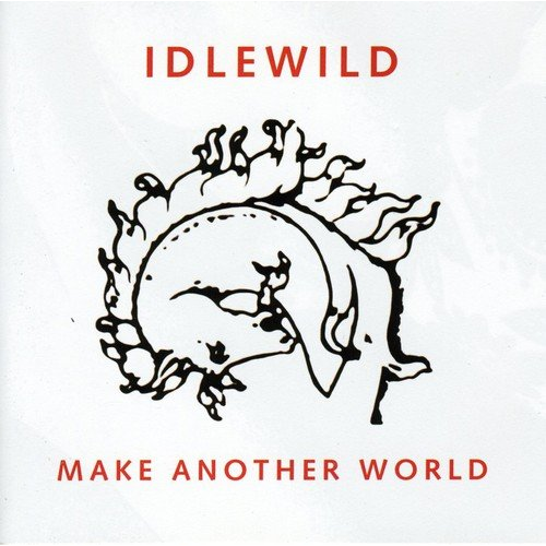 IDLEWILD - MAKE ANOTHER WORLD