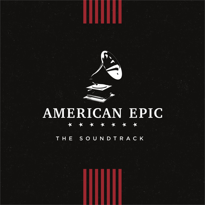 VARIOUS - AMERICAN EPIC: THE ...