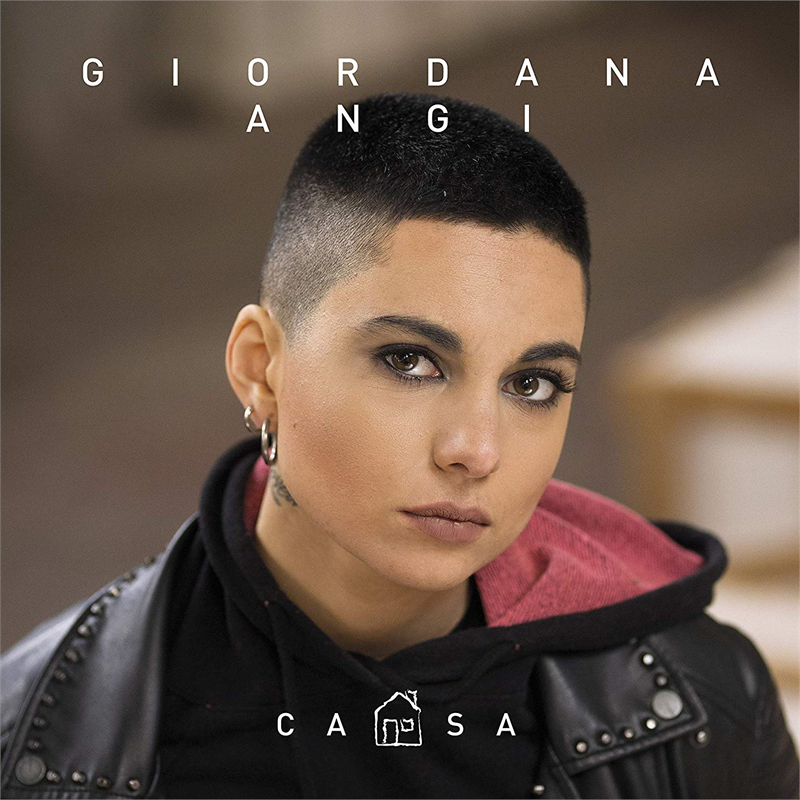 GIORDANA ANGI - CASA (2019 - AMICI '18)