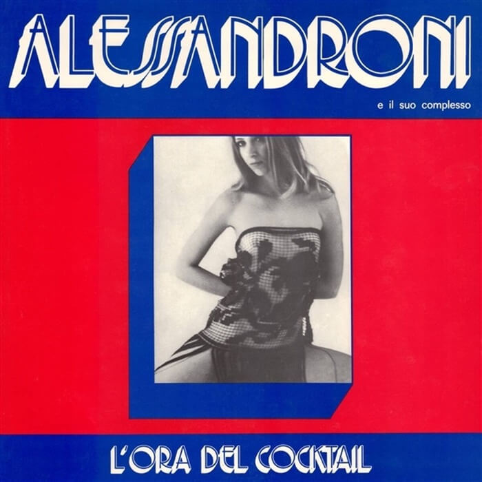 ALESSANDRO ALESSANDRONI - SOUNDTRACK - L'ORA DEL COCKTAIL (LP - RSD'25)