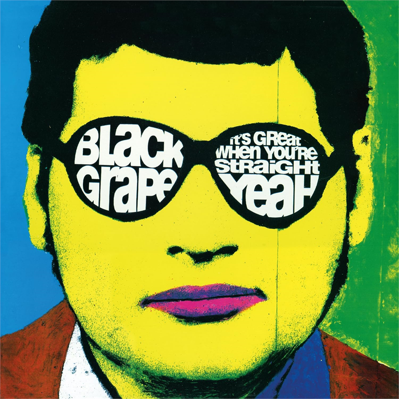 BLACK GRAPE - IT'S GREAT WHEN YOU'RE STRAIGHT...YEAH (LP - CLRD | REM24 - 1995)
