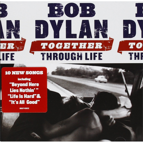 BOB DYLAN - TOGETHER THROUGH LIFE