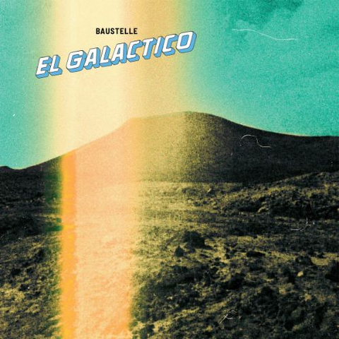 BAUSTELLE - EL GALACTICO (2025)