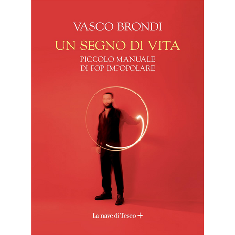 VASCO BRONDI - UN SEGNO DI VITA: PICCOLO MANUALE DI POP IMPOPOLARE