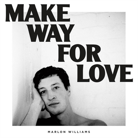 MARLON WILLIAMS - MAKE WAY FOR LOVE (2018)