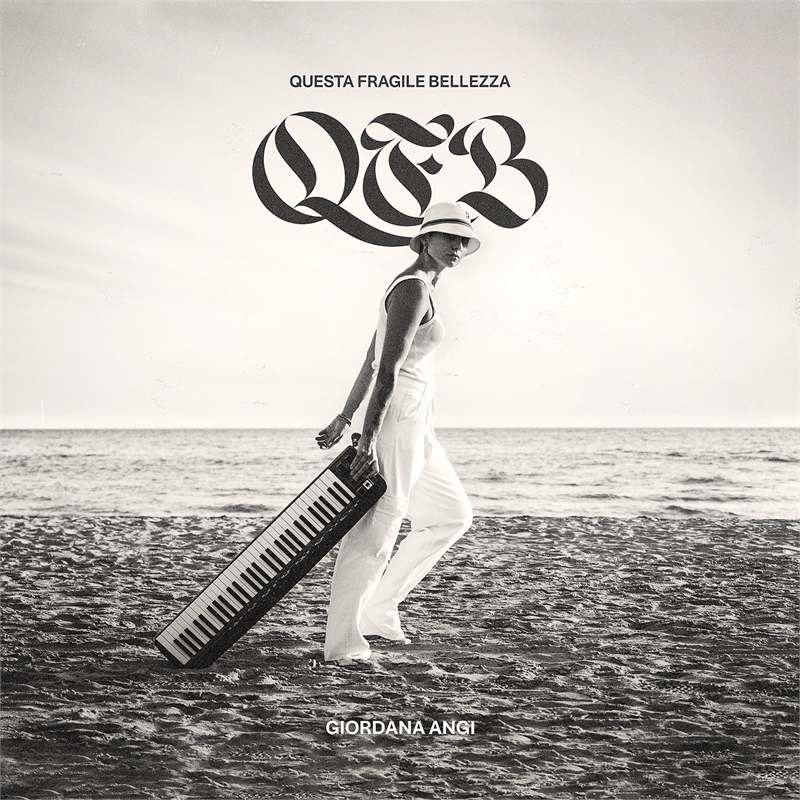 GIORDANA ANGI - QUESTA FRAGILE BELLEZZA (2022)