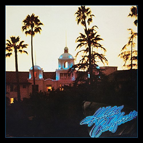 EAGLES - HOTEL CALIFORNIA (1976)