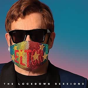 JOHN ELTON - LOCKDOWN SESSIONS (2021 - DELUXE)