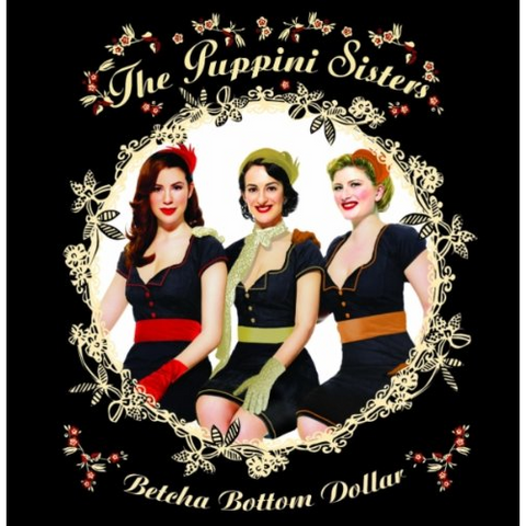 PUPPINI SISTERS - BETCHA BOTTOM DOLLAR (2006)