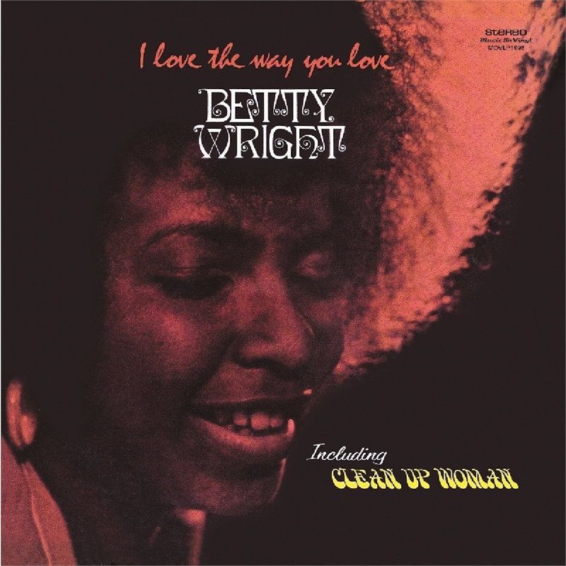 BETTY WRIGHT - I LOVE THE WAY YOU LOVE (LP - 1972)