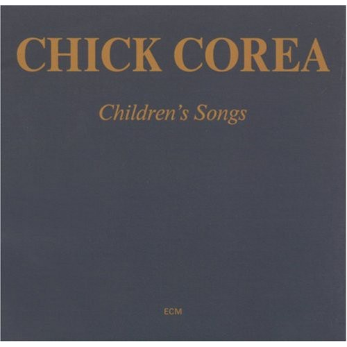 CHICK COREA - CHILDREN'S SONGS (1984)