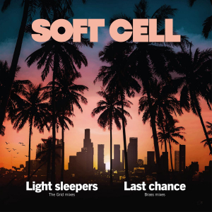 SOFT CELL - LIGHT SLEEPERS (12’’ - CLEAR - RSD'23)