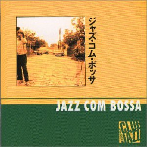 ARTISTI VARI - JAZZ COM BOSSA