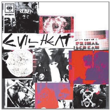 PRIMAL SCREAM - EVIL HEAT