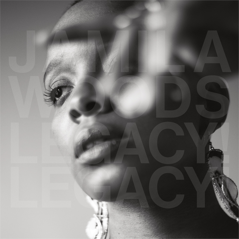 JAMILA WOODS - LEGACY! LEGACY! (2019)