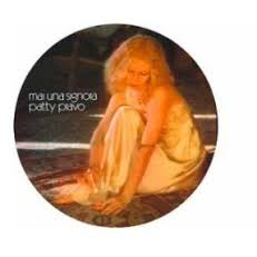PATTY PRAVO - MAI UNA SIGNORA (LP - PICTURE DISC - RSD'20)