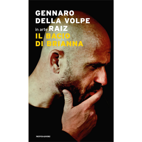 RAIZ - DELLA VOLPE GENNARO - IL BACIO DI BRIANNA - LIBRO