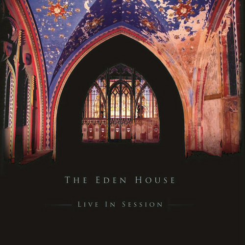 THE EDEN HOUSE - LIVE IN SESSION (LP - RSD'18)