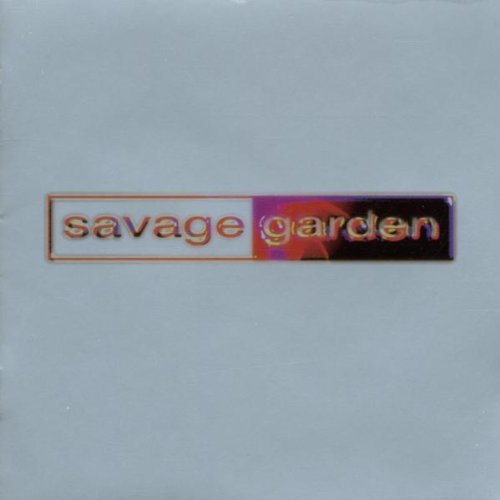 SAVAGE GARDEN - SAVAGE GARDEN