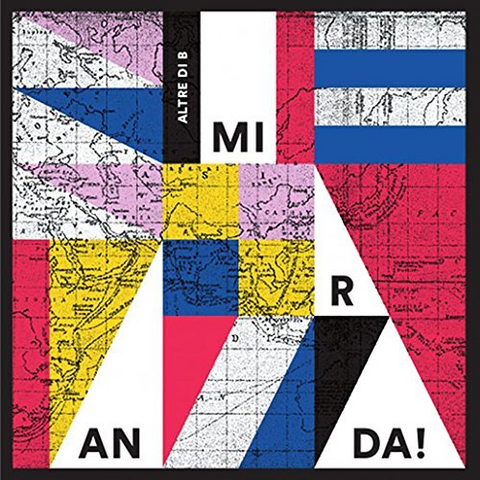 ALTRE DI B - MIRANDA! (2017)