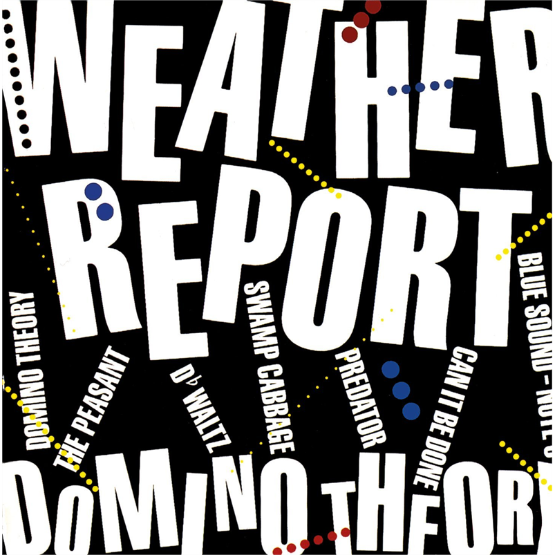 WEATHER REPORT - DOMINO THEORY