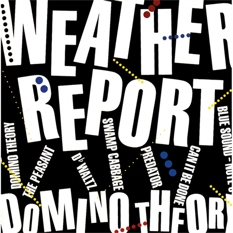 WEATHER REPORT - DOMINO THEORY