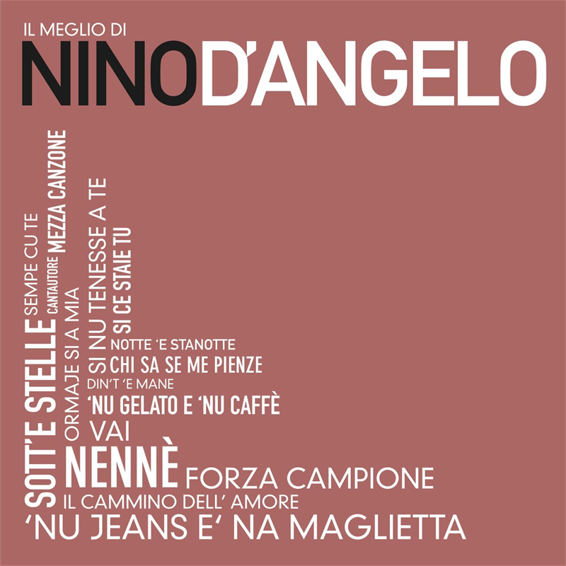 NINO D'ANGELO - IL MEGLIO DI ...NINO D'ANGELO (2006 - 2CD)