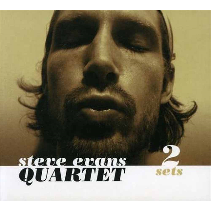 EVANS STEVE QUARTET - 2 SETS