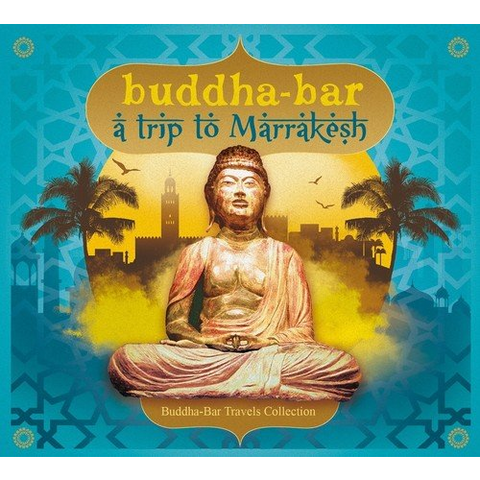 ARTISTI VARI - BUDDHA BAR A TRIP TO MARRAKECH (2017)