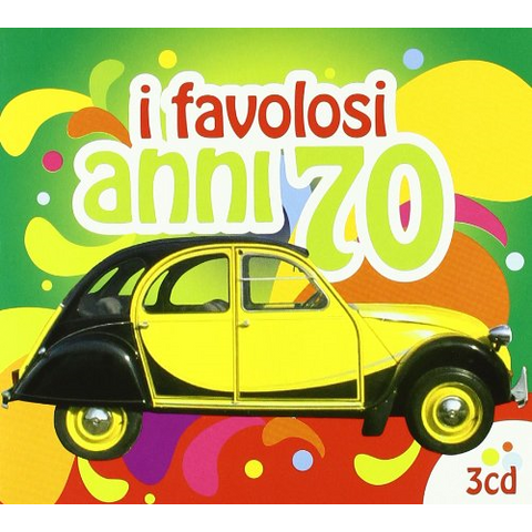 I FAVOLOSI ANNI '70 - ARTISTI VARI - I FAVOLOSI ANNI '70...3CD