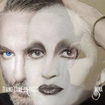 MINA - TI AMO COME UN PAZZO (2023 - REM25)