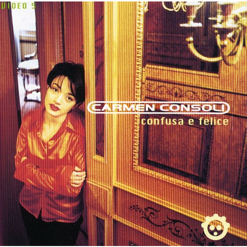 CARMEN CONSOLI - CONFUSA E FELICE (1997)