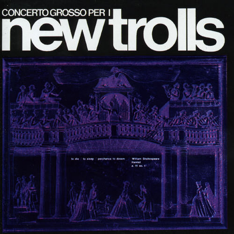 NEW TROLLS - CONCERTO GROSSO